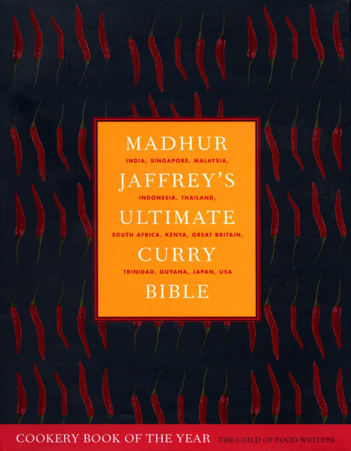 Madhur Jaffrey's Ultimate Curry Bible - Madhur Jaffrey