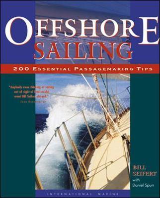 Offshore Sailing: 200 Essential Passagemaking Tips -  Seifert