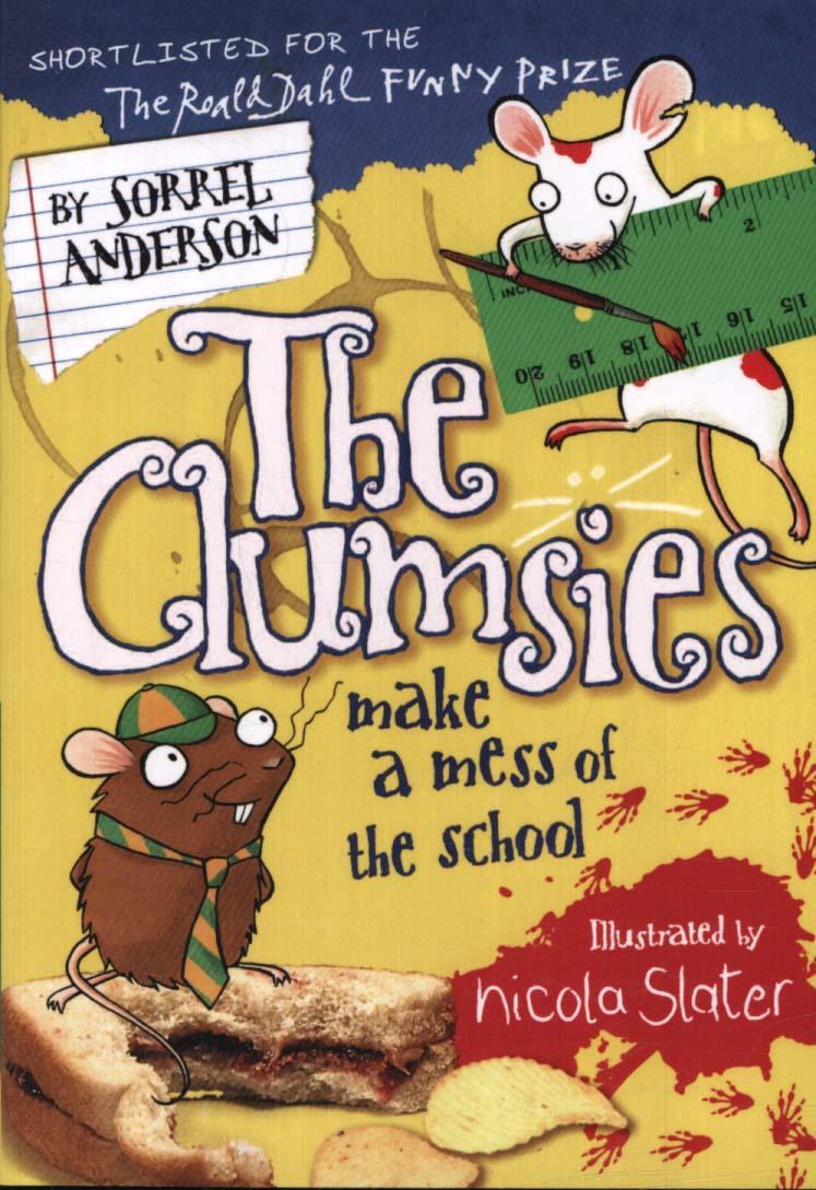 Clumsies Make a Mess of the School - Sorrel Anderson