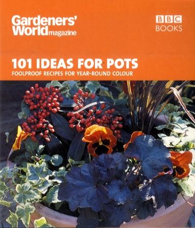 Gardeners' World - 101 Ideas for Pots - Ceri Thomas