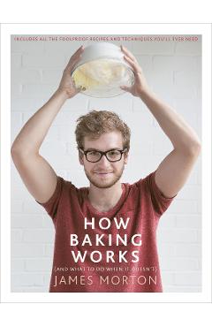 Poza produsului How Baking Works - James Morton