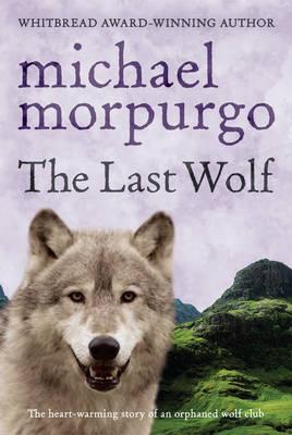 Last Wolf - Michael Morpurgo