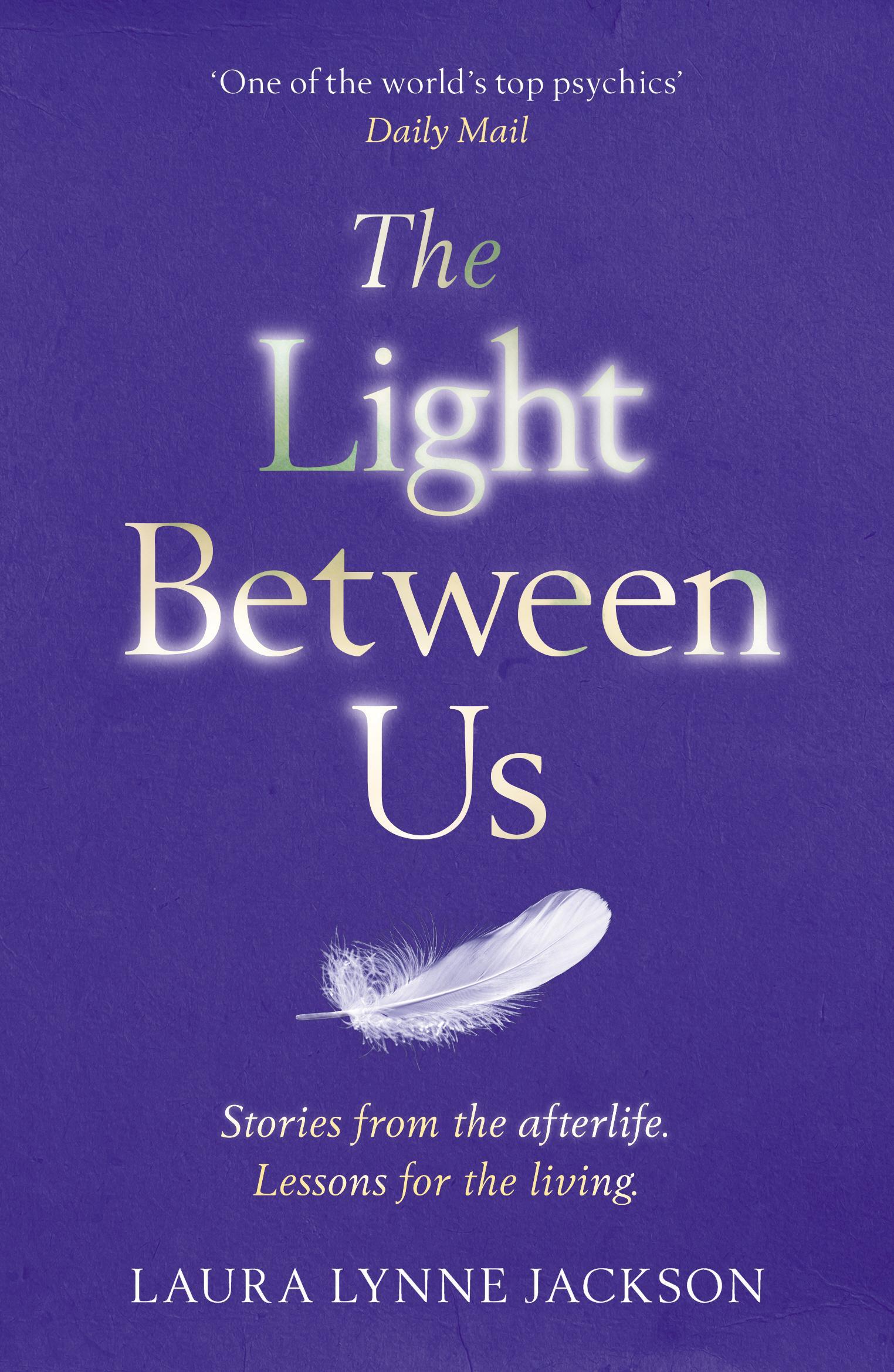 Light Between Us - Laura Lynne Jackson