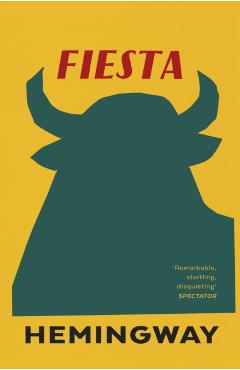 Fiesta - Ernest Hemingway