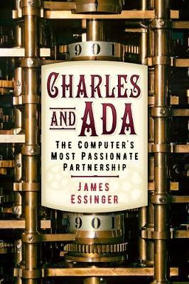 Charles and Ada - James Essinger
