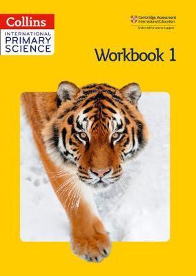 International Primary Science Workbook 1 - Phillipa Skillicorn