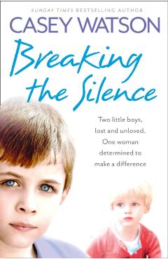Breaking the Silence - Casey Watson