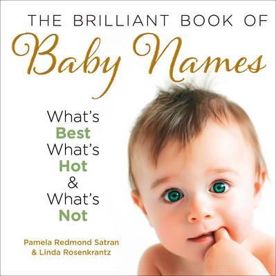 Brilliant Book of Baby Names - Pamela Redmond Satran