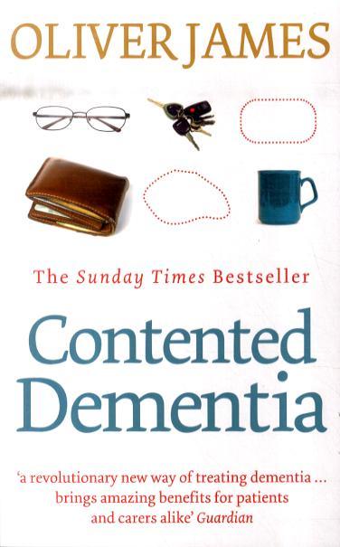 Contented Dementia - Oliver James