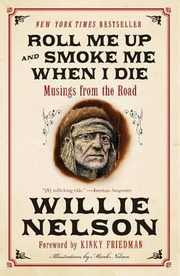 Roll Me Up and Smoke Me When I Die - Willie Nelson