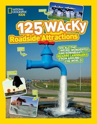 125 Wacky Roadside Attractions -  National Geographic Kids