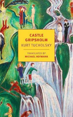 Castle Gripsholm - Kurt Tucholsky