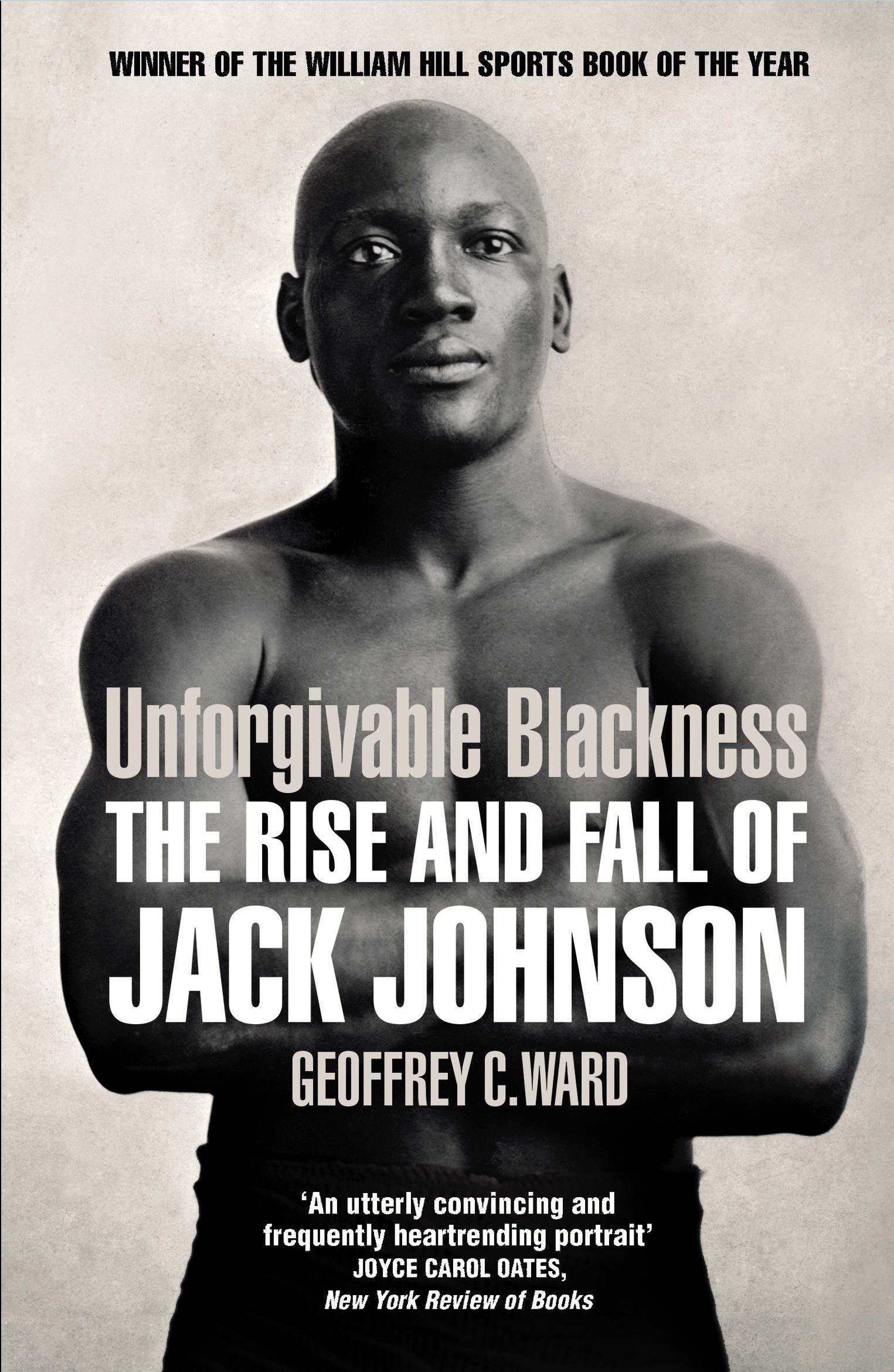 Unforgivable Blackness - Geoffrey Ward