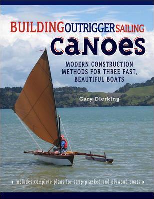 Building Outrigger Sailing Canoes -  Dierking