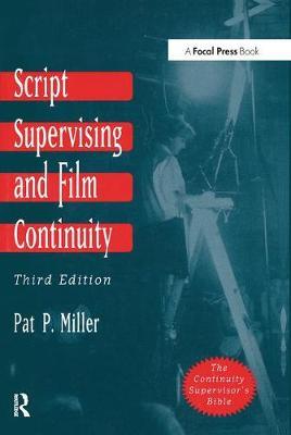 Script Supervising and Film Continuity - Pat P Miller