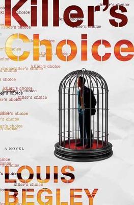 Killer's Choice - Louis Begley