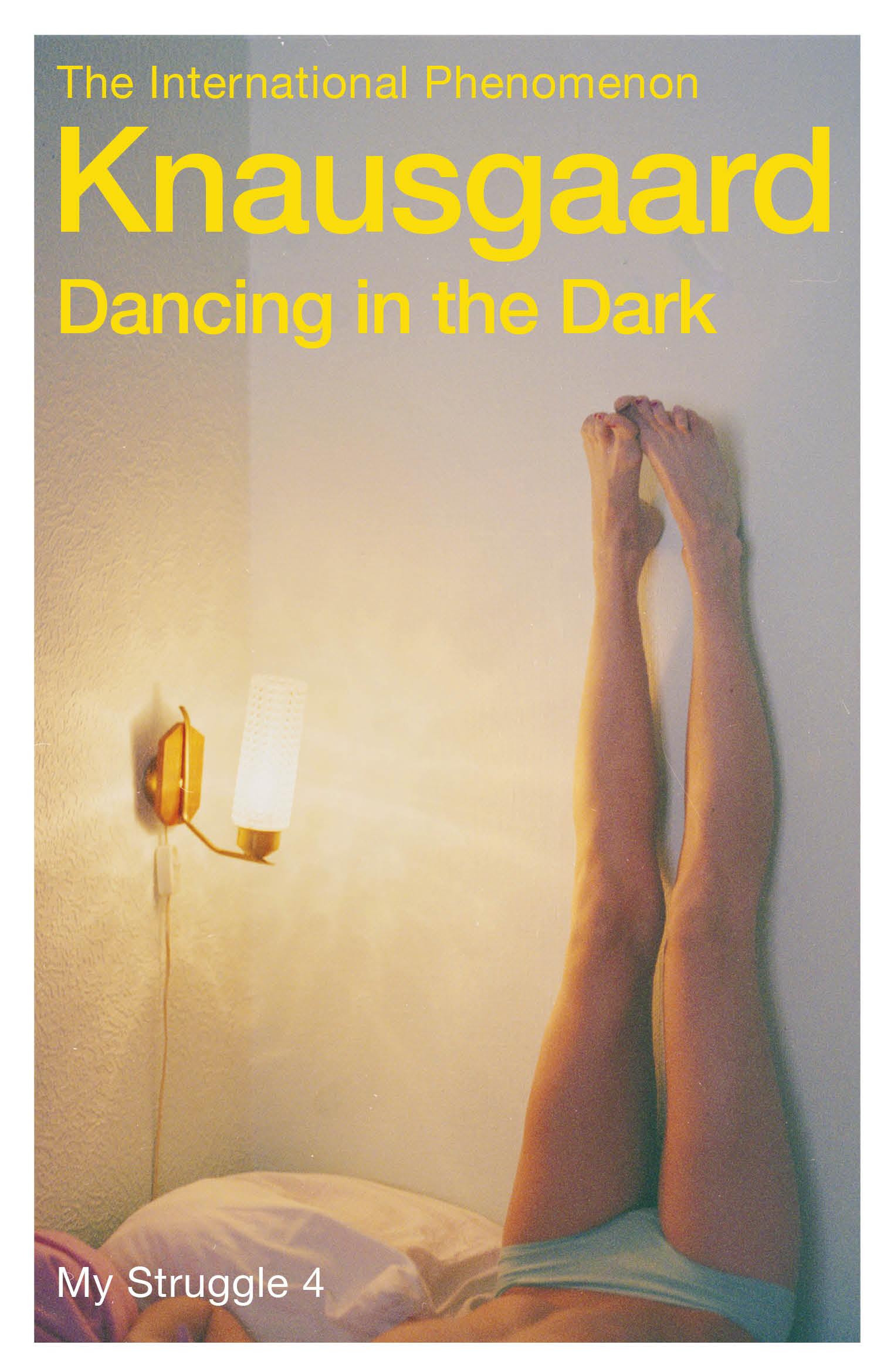 Dancing in the Dark - Karl Ove Knausgaard