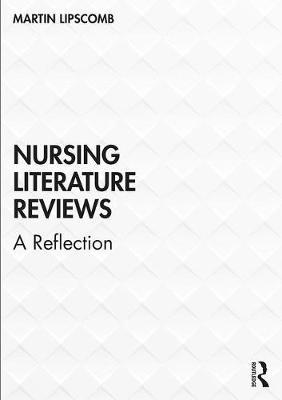 Nursing Literature Reviews - Martin Lipscomb