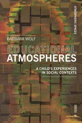 Educational Atmospheres - Barbara Wolf