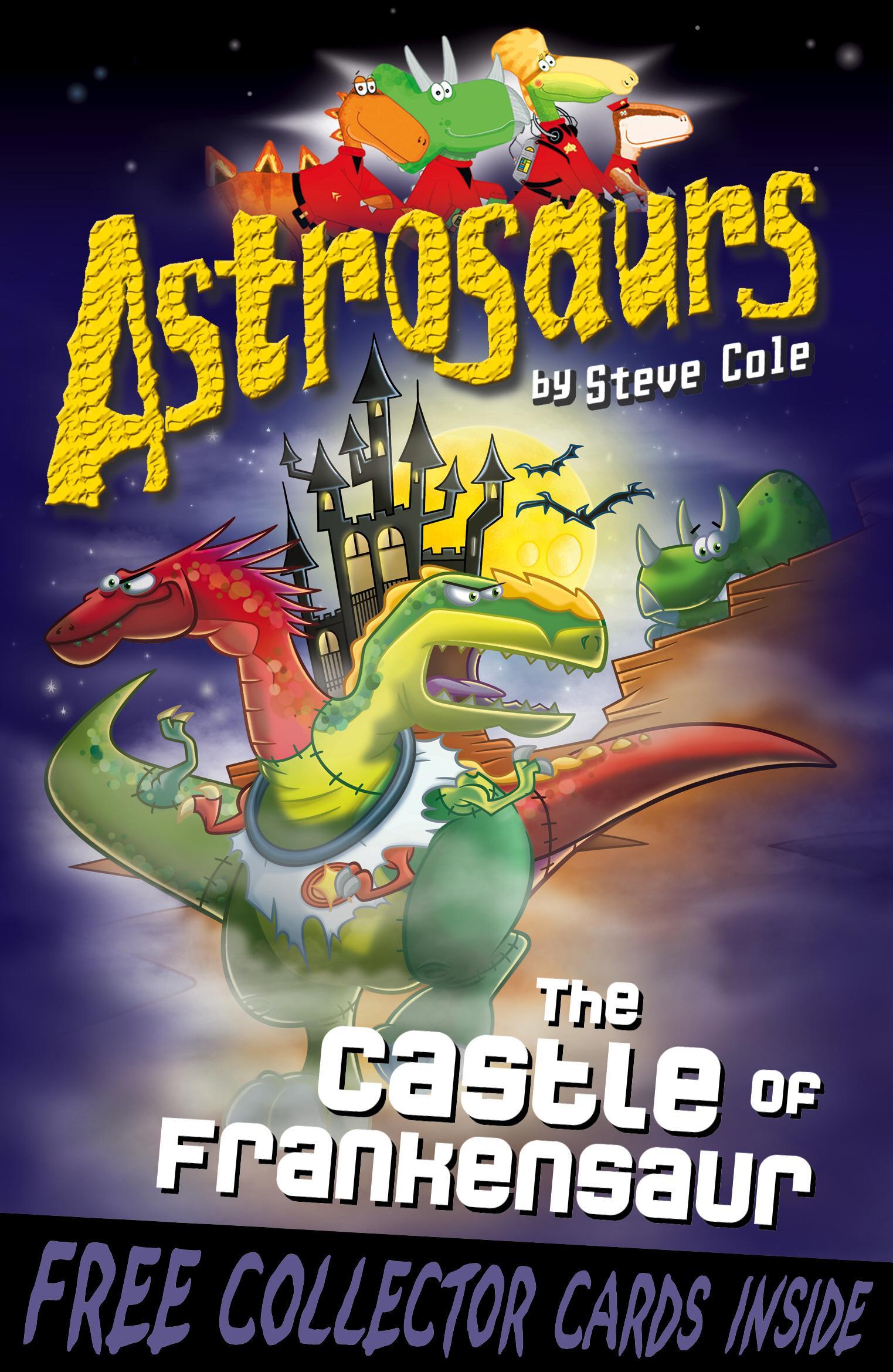 Astrosaurs 22: The Castle of Frankensaur - Steve Cole