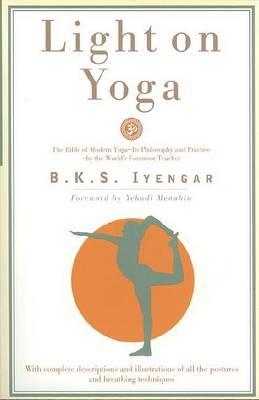 Light on Yoga - B K S Iyengar
