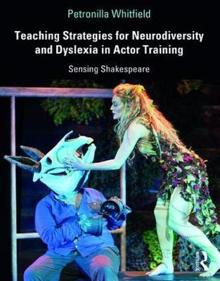 Teaching Strategies for Neurodiversity and Dyslexia in Actor - Petronilla Whitfield