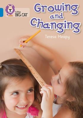 Growing and Changing - Teresa Heapy
