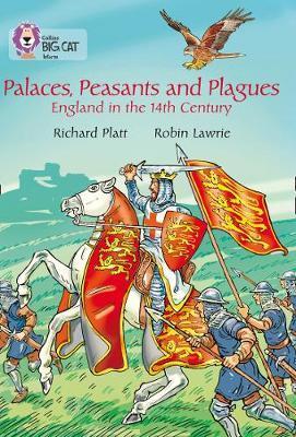 Palaces, Peasants and Plagues - England in the 14th century -  