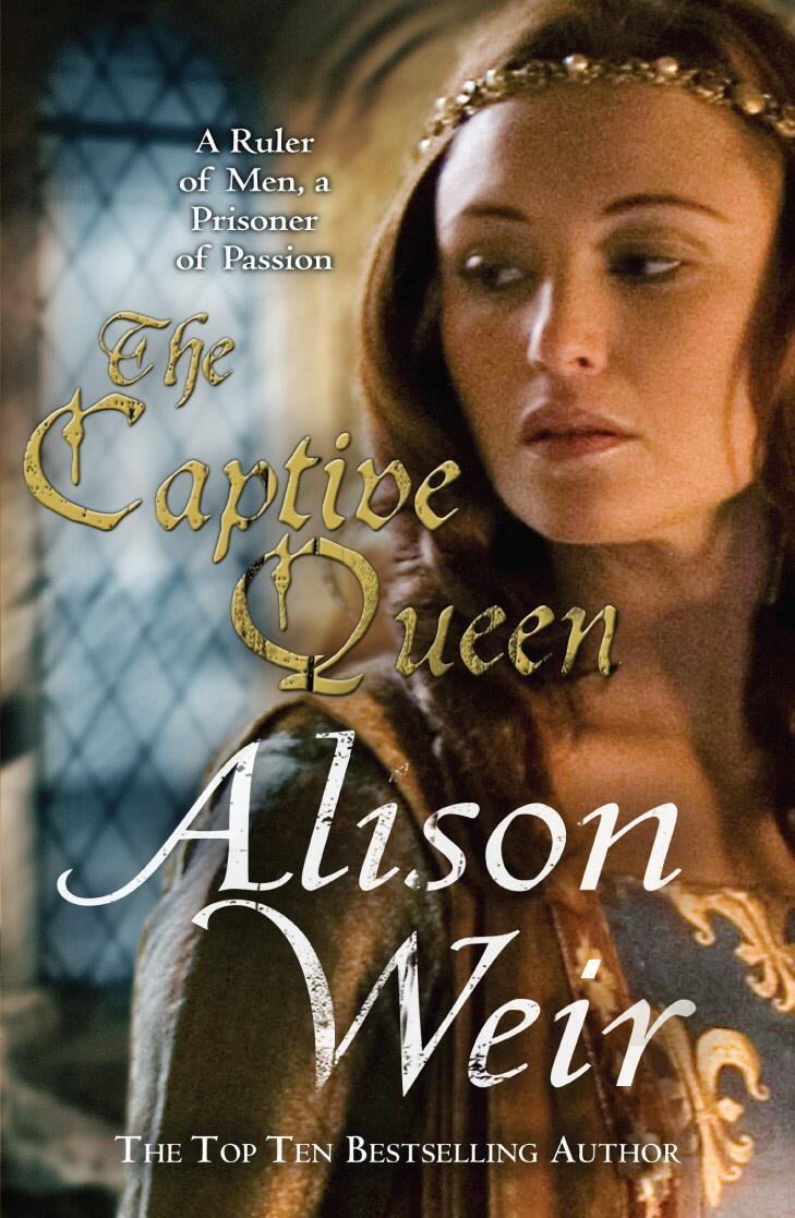 Captive Queen - Alison Weir