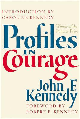 Profiles in Courage - John F Kennedy