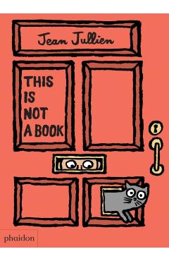 This Is Not A Book - Jean Jullien