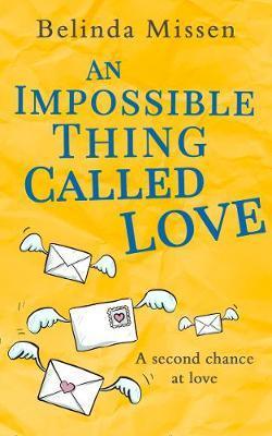Impossible Thing Called Love - Belinda Missen