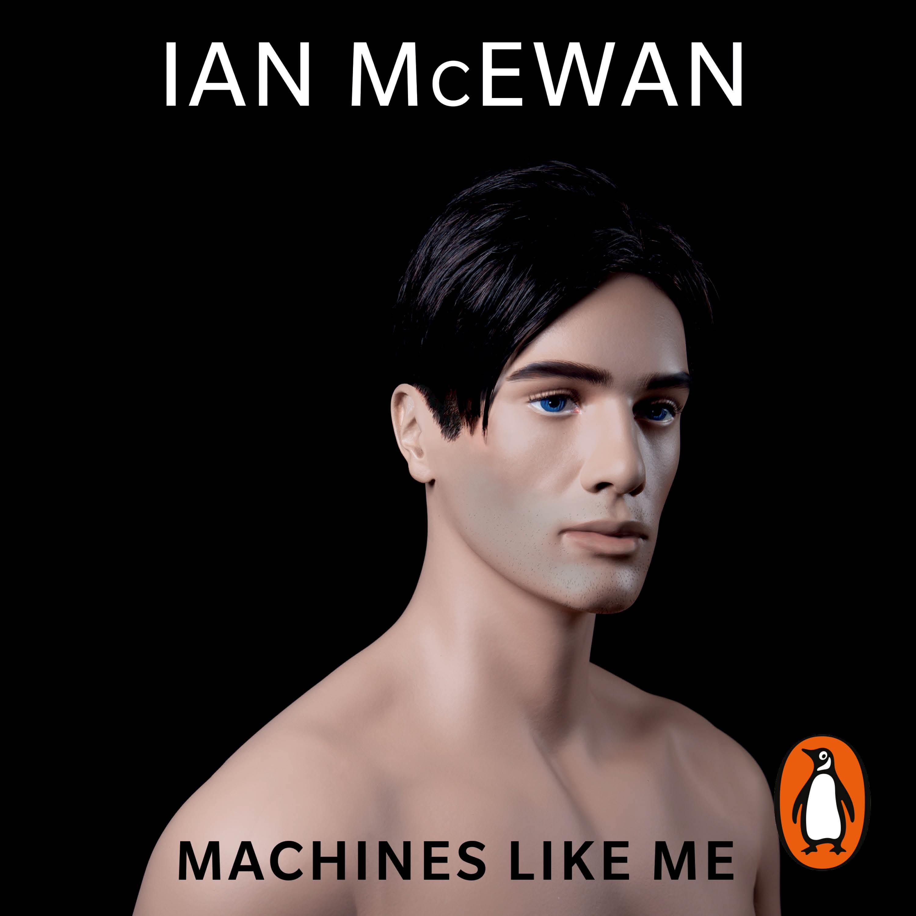 Machines Like Me - Ian McEwan