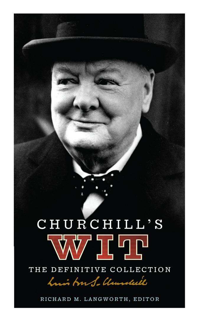 Churchill's Wit - Richard M Langworth