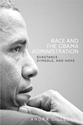 Race and the Obama Administration - Andra Gillespie