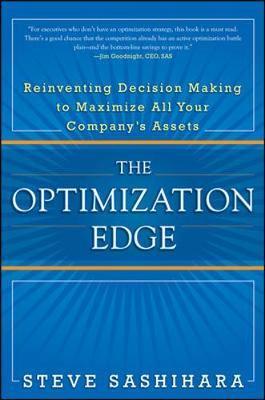Optimization Edge: Reinventing Decision Making to Maximize A - Stephen Sashihara
