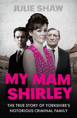 My Mam Shirley - Julie Shaw