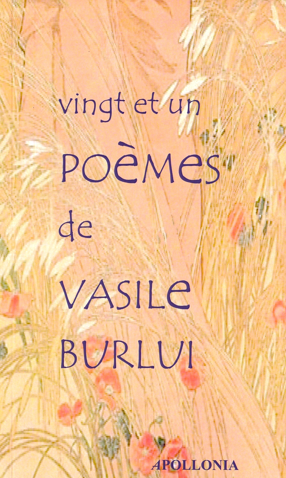Vingt et un poemes - Vasile Burlui