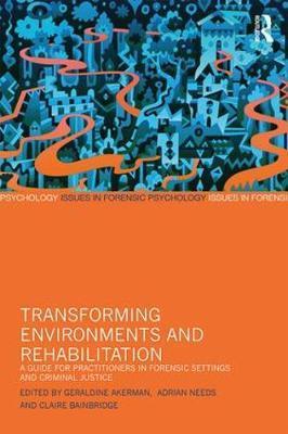 Transforming Environments and Rehabilitation - Geraldine Akerman