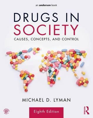Drugs in Society - Michael D. Lyman