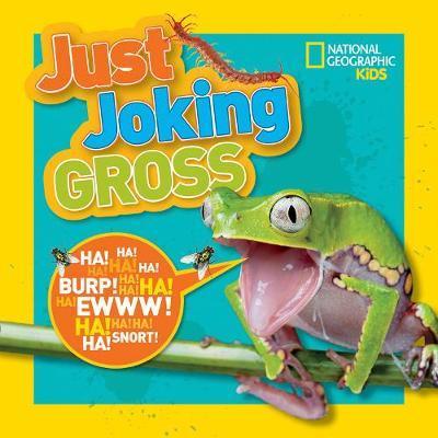 Just Joking Gross - National Geographic Kids 