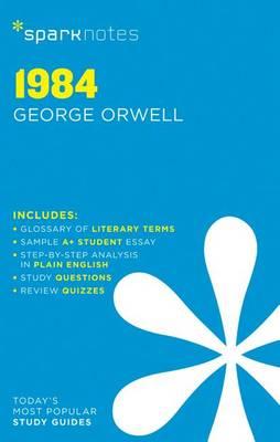 1984 SparkNotes Literature Guide - SparkNotes Editors 