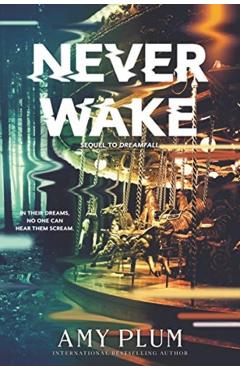 Neverwake - Amy Plum