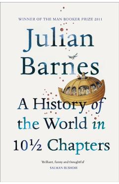 History Of The World In 10 1/2 Chapters - Julian Barnes