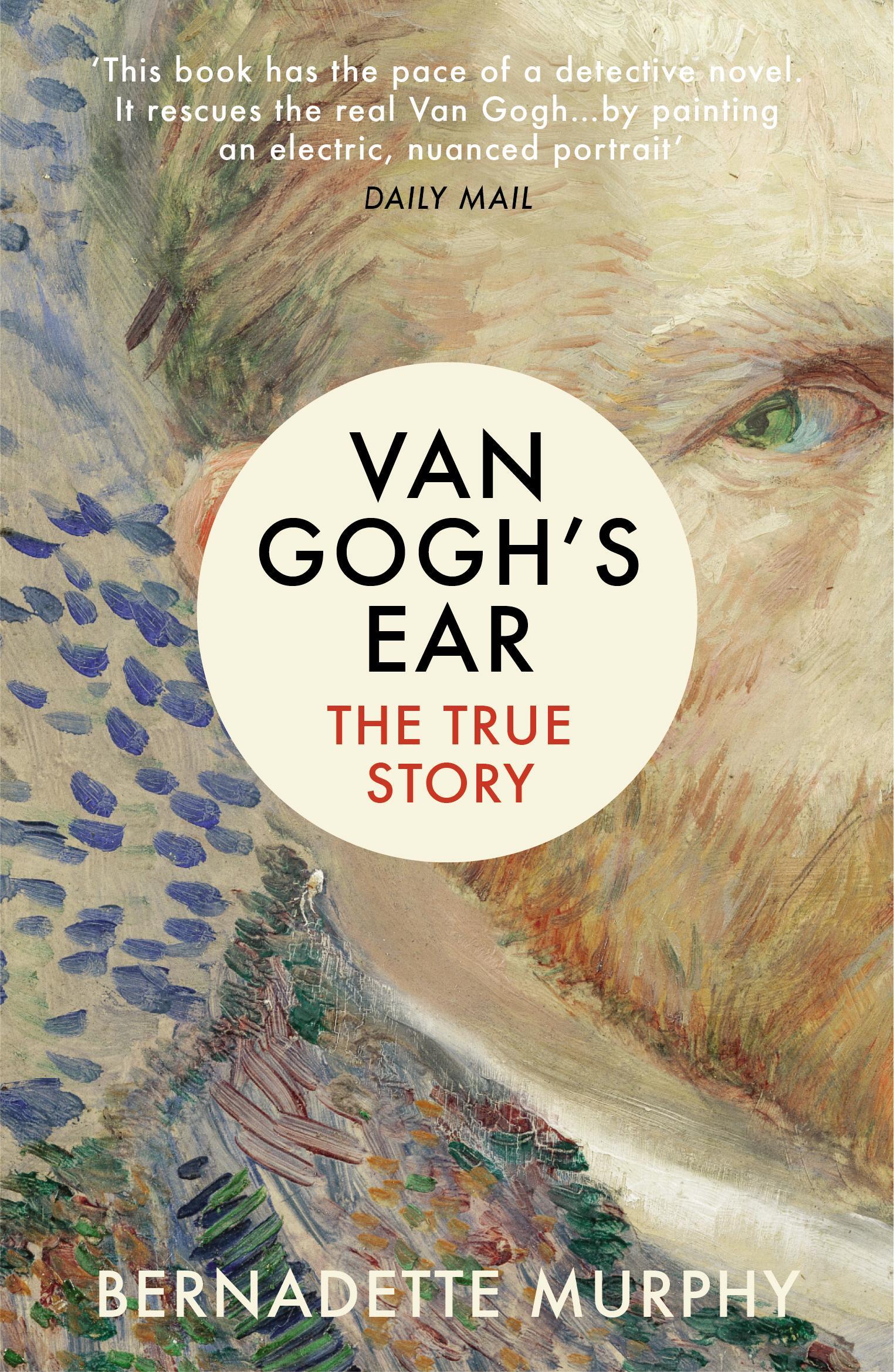 Van Gogh's Ear - Bernadette Murphy