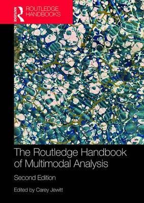 Routledge Handbook of Multimodal Analysis - Carey Jewitt