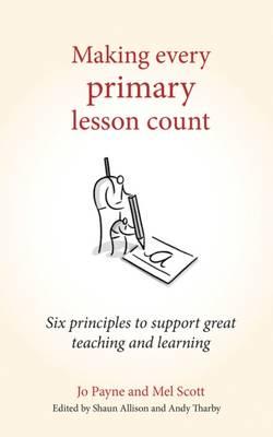 Making Every Primary Lesson Count - Jo Payne