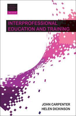 Interprofessional Education and Training - John Carpenter