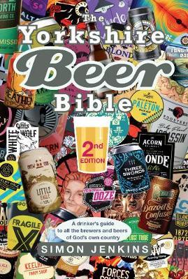 Yorkshire Beer Bible - Second Edition - Simon Jenkins