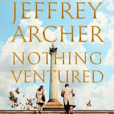 Nothing Ventured - Jeffrey Archer